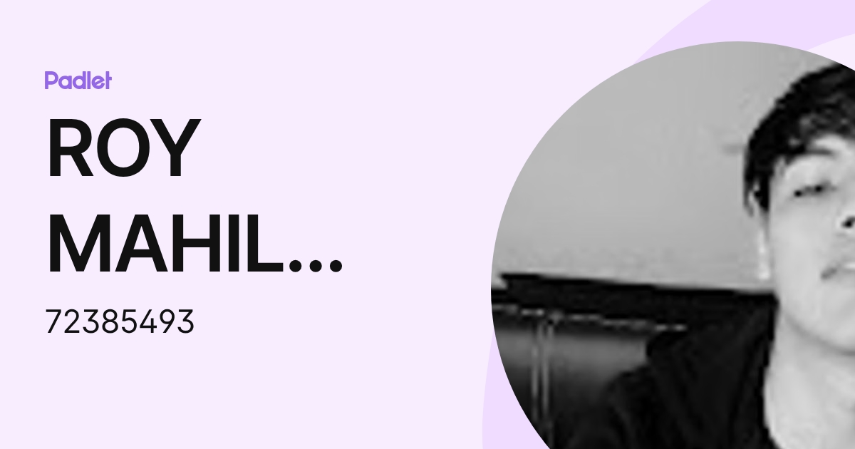 ROY MAHIL MOSCOSO BARROS (72385493) profile | Padlet
