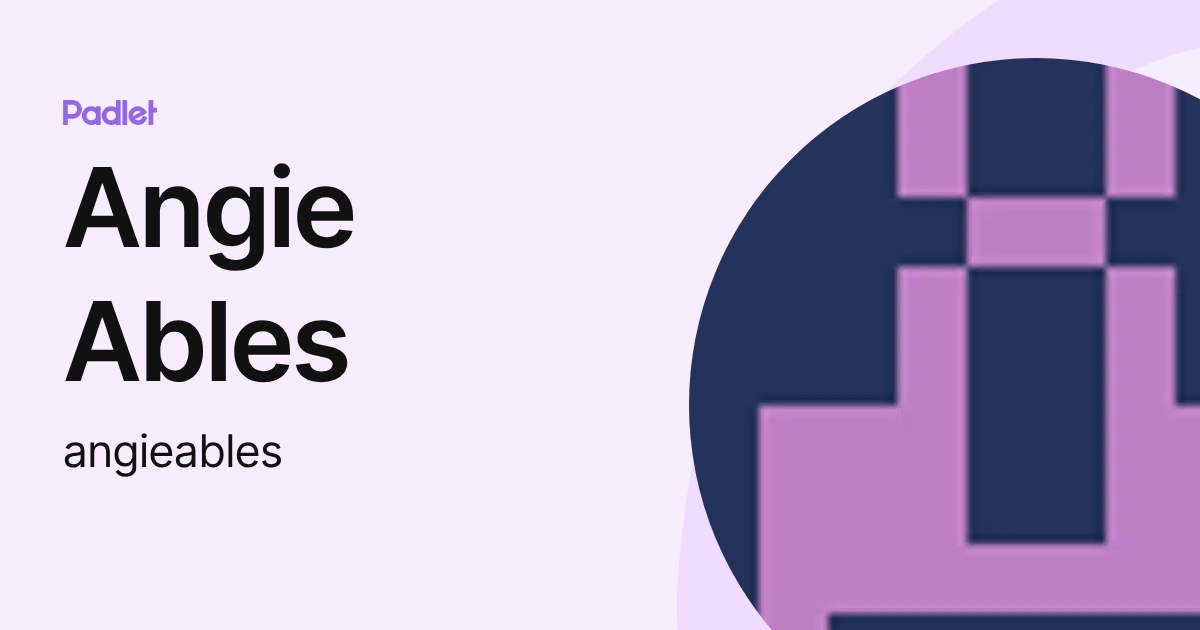 Angie Ables (angieables) profile | Padlet