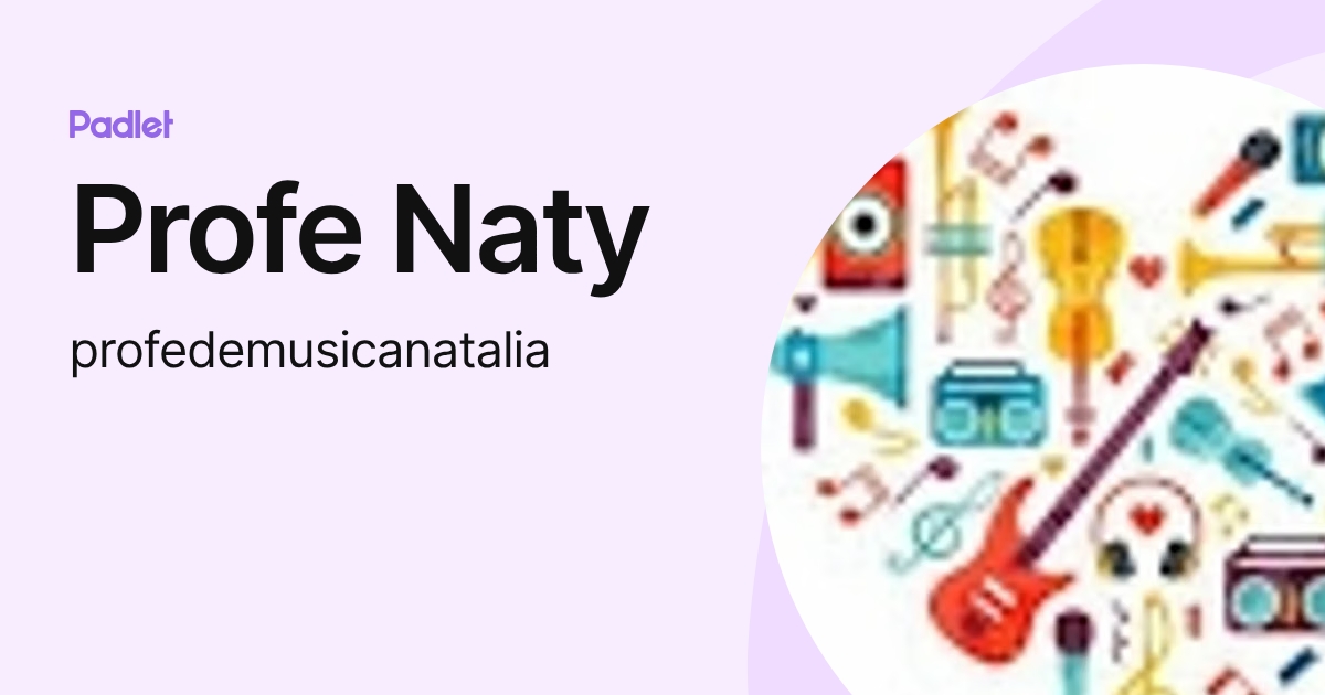Profe Naty (profedemusicanatalia) profile | Padlet