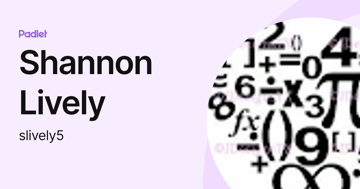Shannon Lively (slively5) profile | Padlet