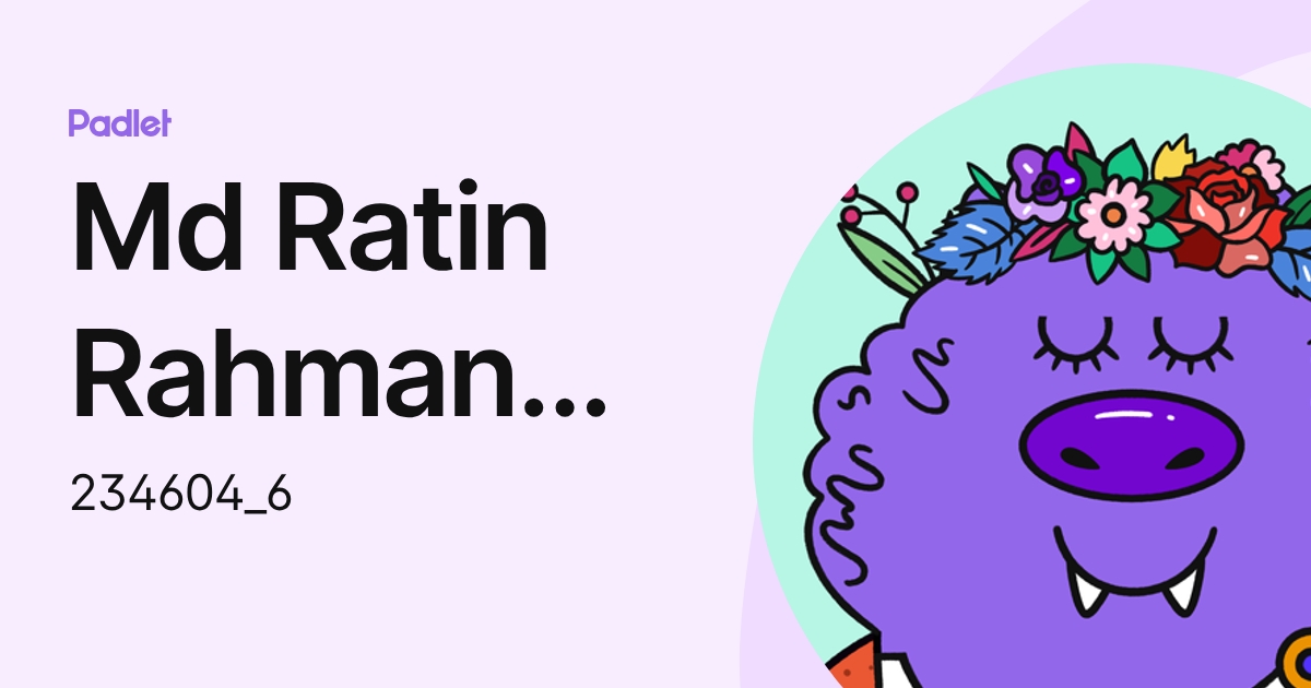 Md Ratin Rahman 234604 (234604_6) profile | Padlet