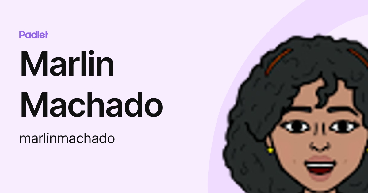 Marlin Machado (marlinmachado) profile | Padlet