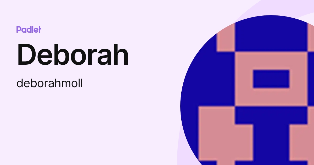 Deborah (deborahmoll) profile | Padlet