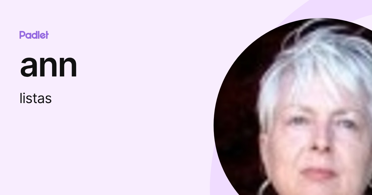 ann (listas) profile | Padlet