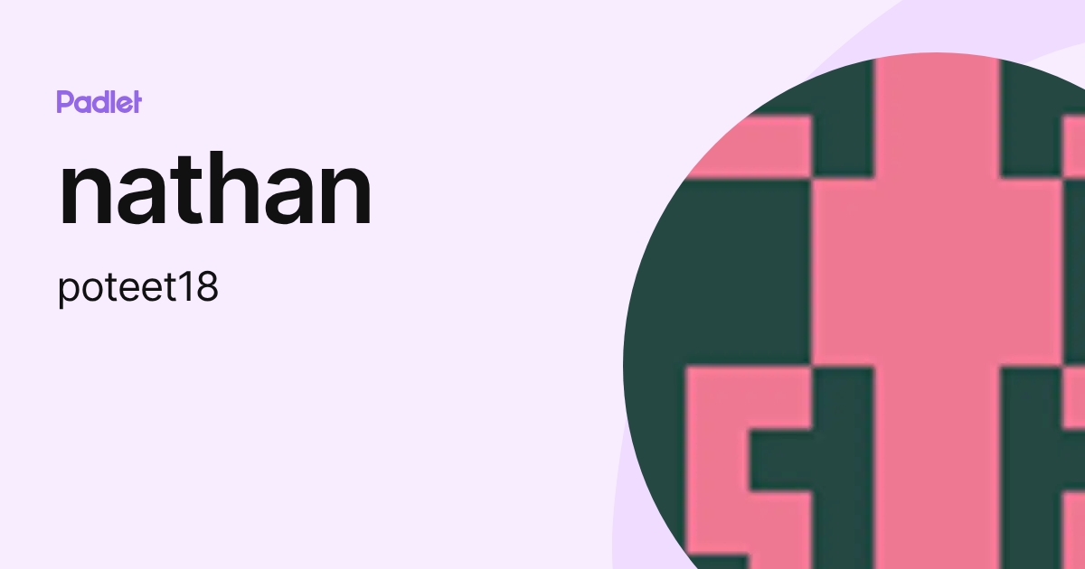 nathan (poteet18) profile | Padlet