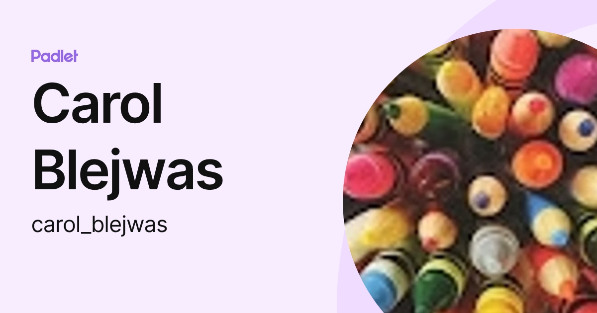 Carol Blejwas (carol_blejwas) profile | Padlet