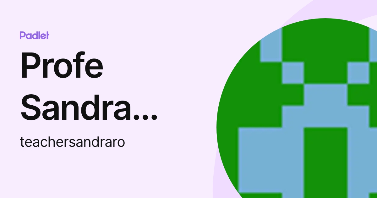 Profe Sandra Romero (teachersandraro) profile | Padlet