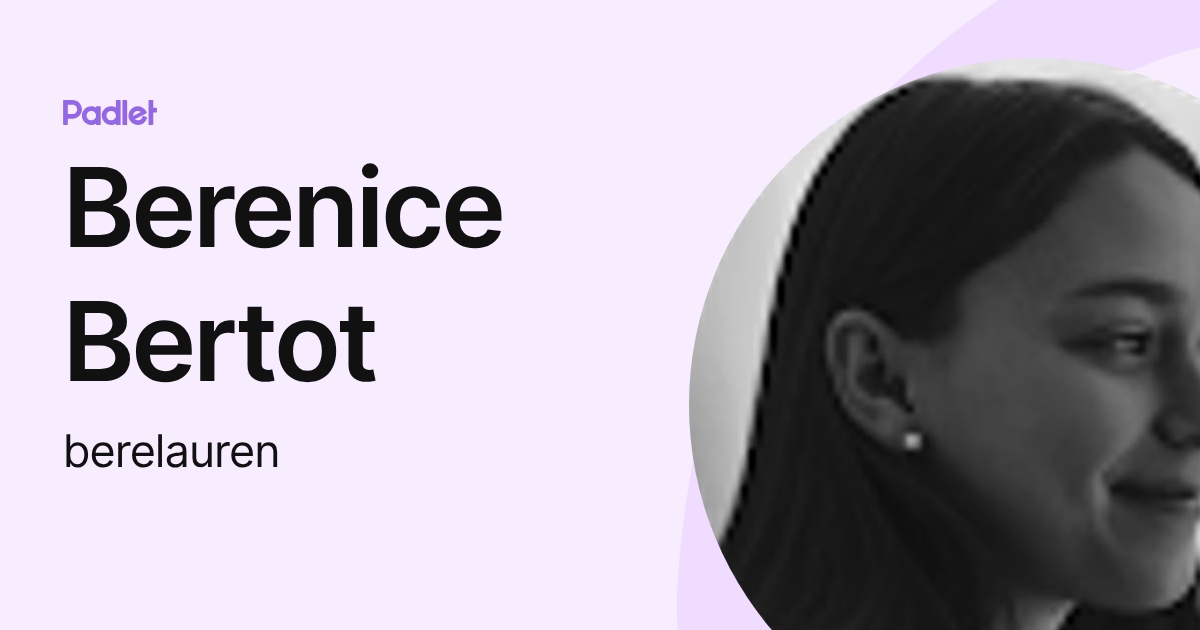 Berenice Bertot (berelauren) profile | Padlet
