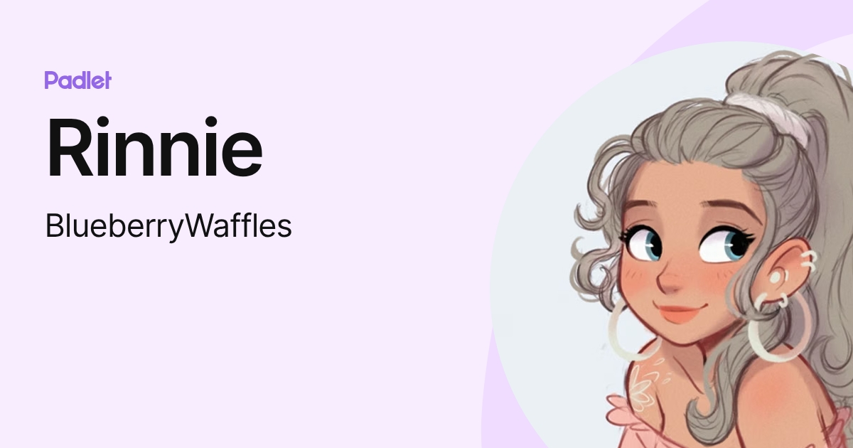Rinnie (BlueberryWaffles) profile | Padlet