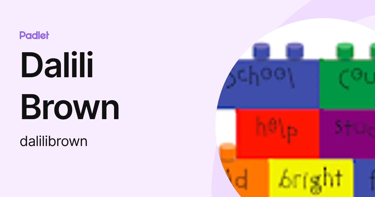 Dalili Brown (dalilibrown) profile | Padlet