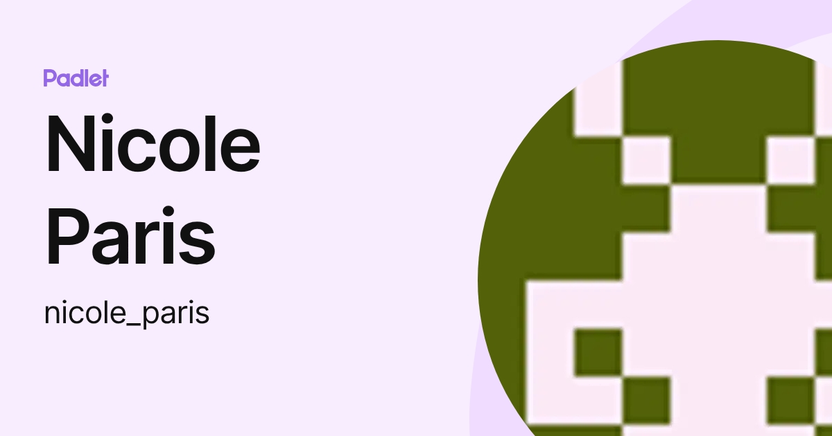 Nicole Paris (nicole_paris) profile Padlet