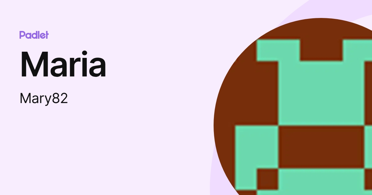 Maria (Mary82) profile | Padlet