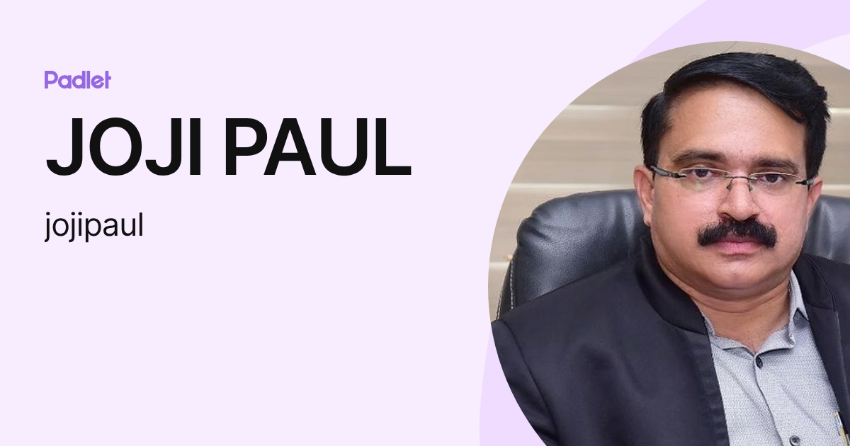 JOJI PAUL (jojipaul) profile | Padlet