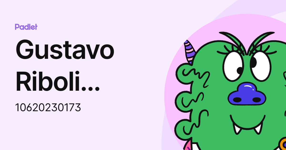 Gustavo Riboli Mesalira (10620230173) profile | Padlet