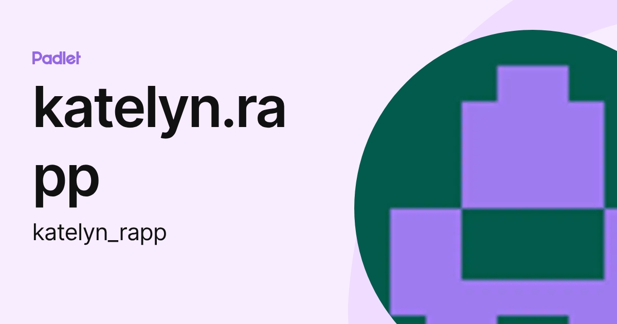Katelyn Rapp katelyn.rapp (katelyn_rapp) profile | Padlet