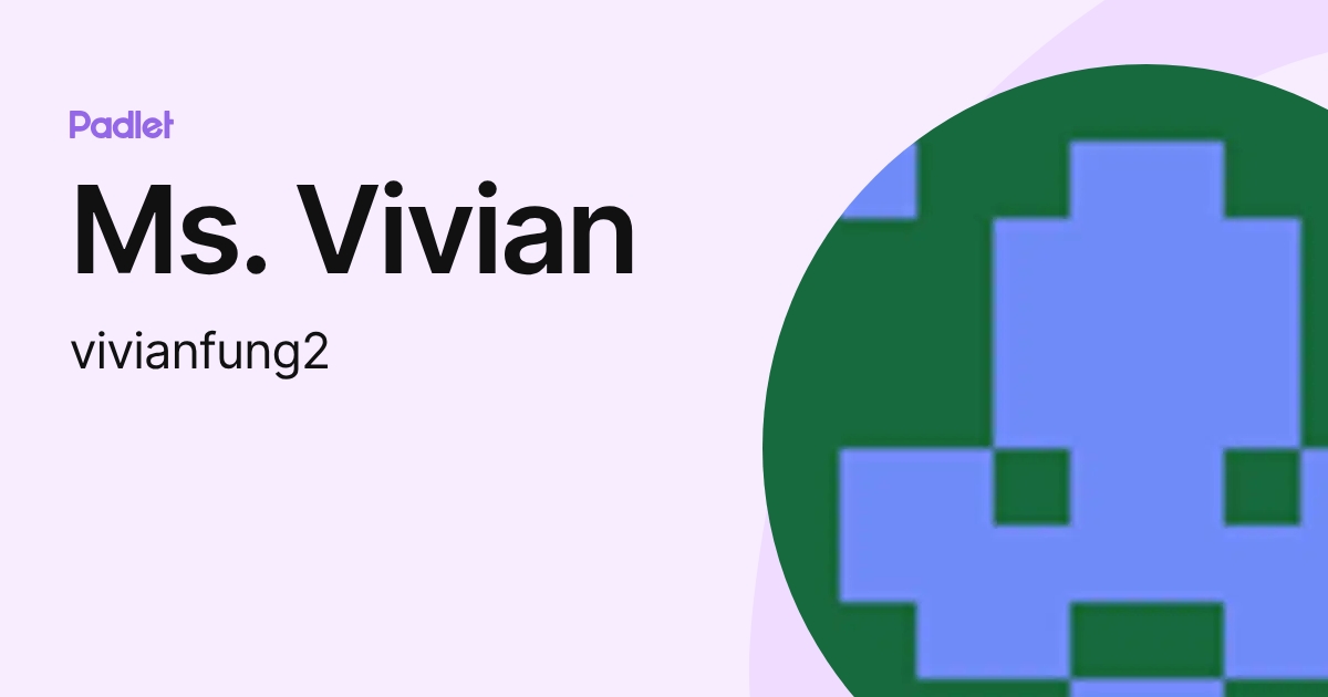 Ms. Vivian (vivianfung2) profile | Padlet