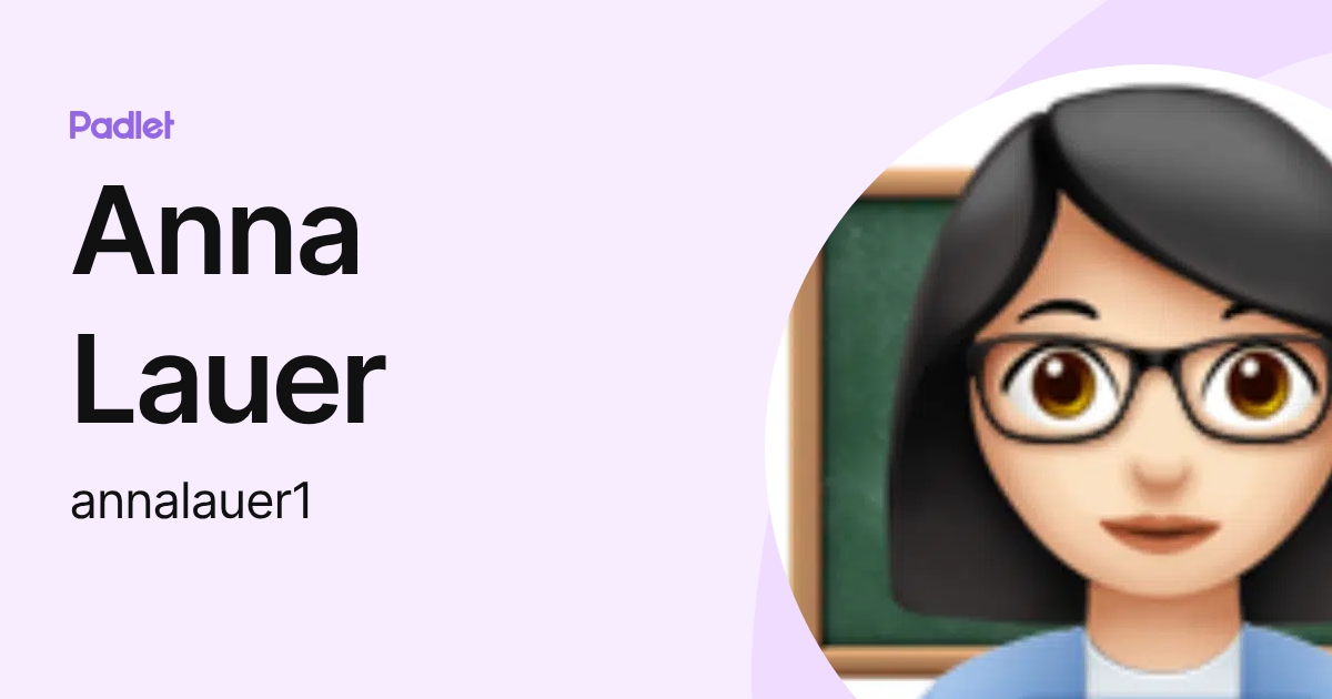Anna Lauer (annalauer1) profile | Padlet