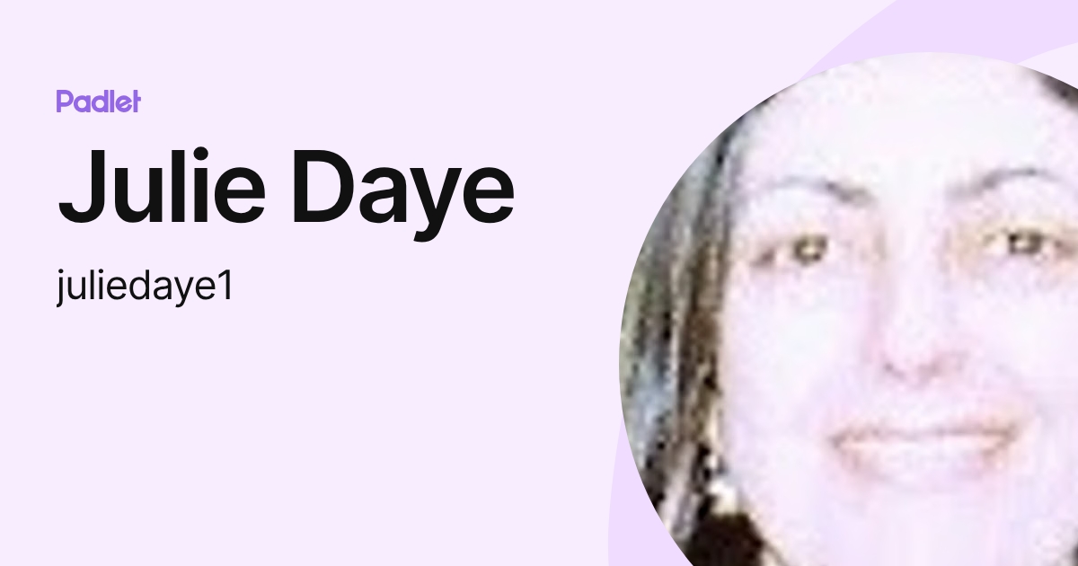 Julie Daye (juliedaye1) profile | Padlet