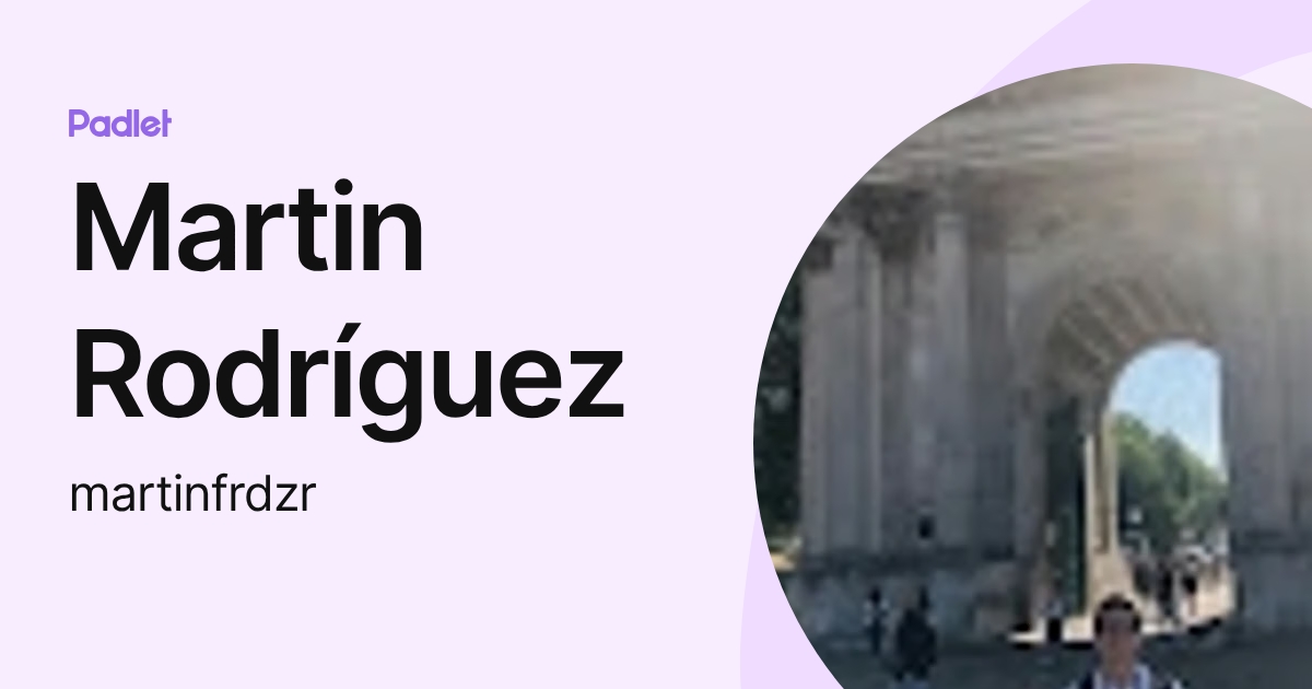 Martin Rodríguez (martinfrdzr) profile | Padlet