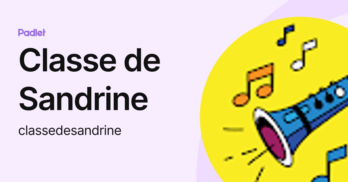 Classe de Sandrine (classedesandrine) profile | Padlet