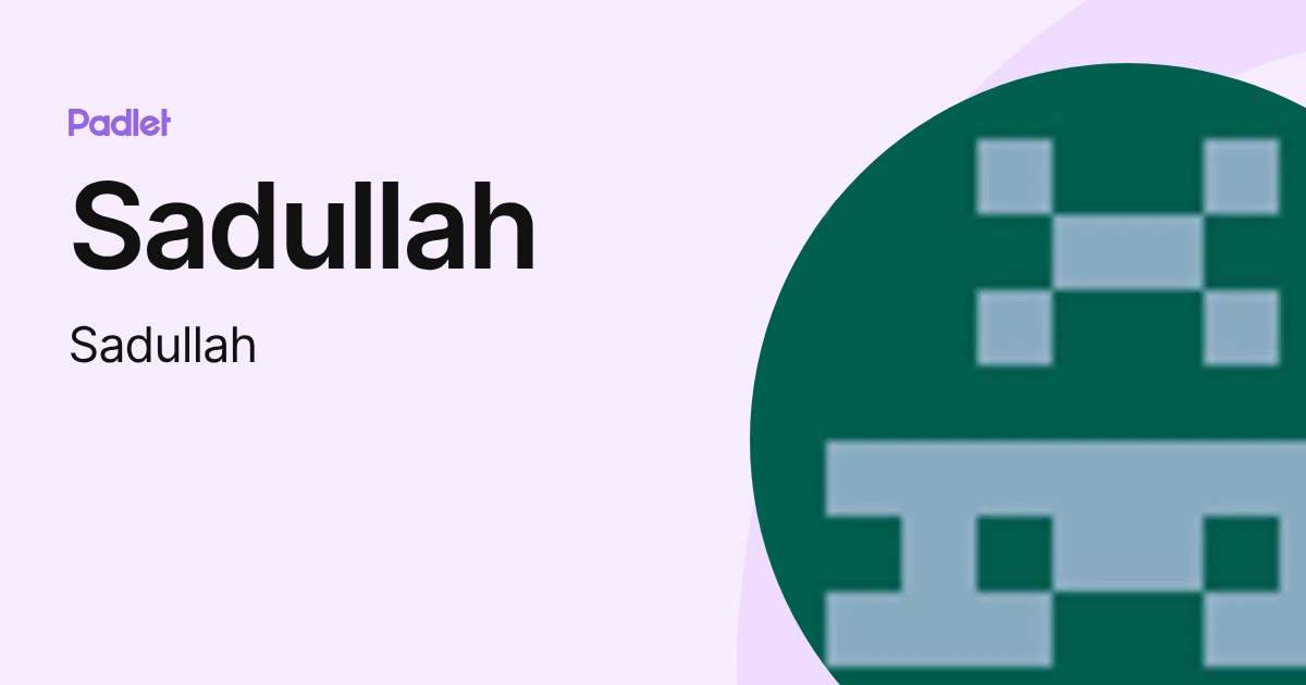 Sadullah (Sadullah) profile | Padlet