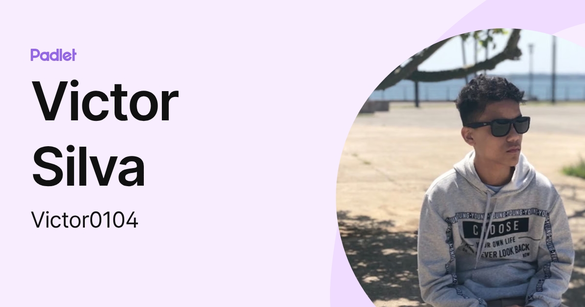 Victor Silva (Victor0104) profile | Padlet