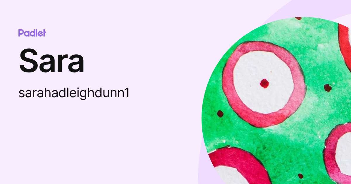 Sara (sarahadleighdunn1) profile | Padlet