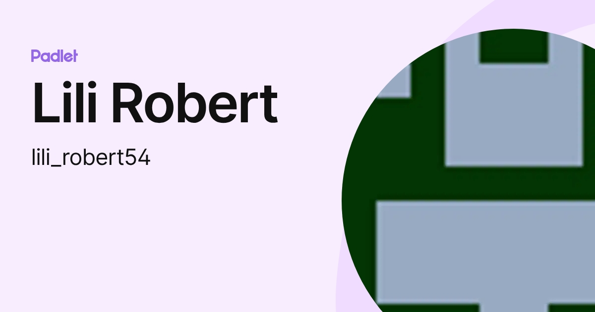 Lili Robert (lili_robert54) profile | Padlet