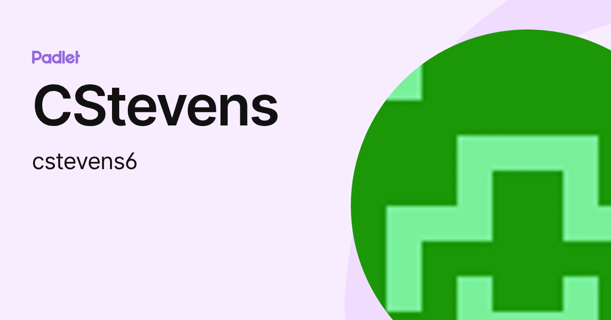 CStevens (cstevens6) profile | Padlet