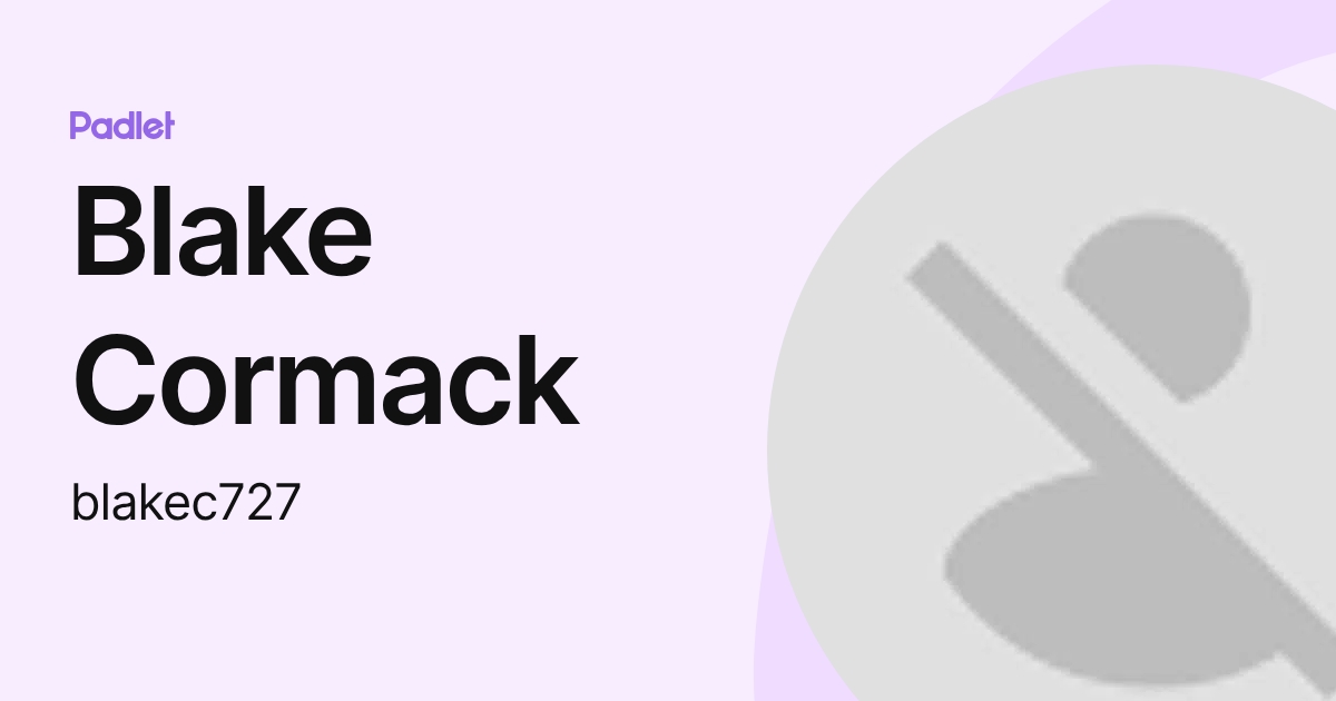 Blake Cormack (blakec727) profile | Padlet