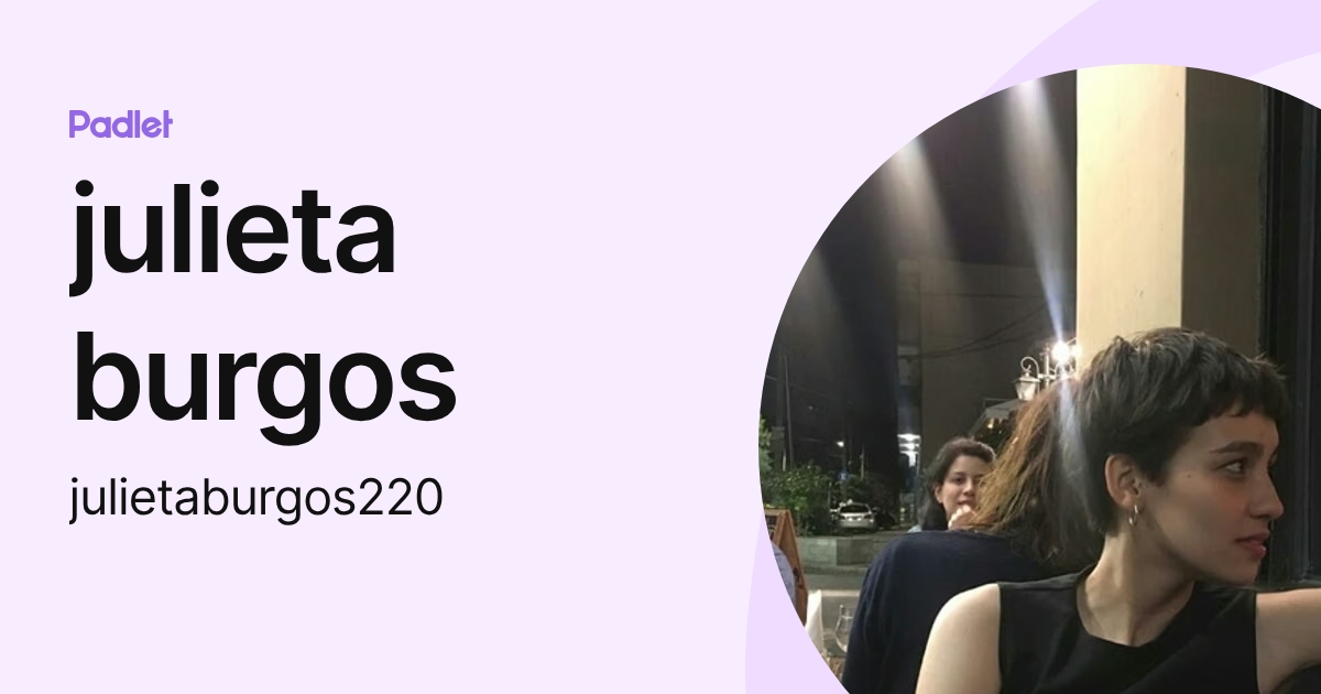 julieta burgos (julietaburgos220) profile | Padlet