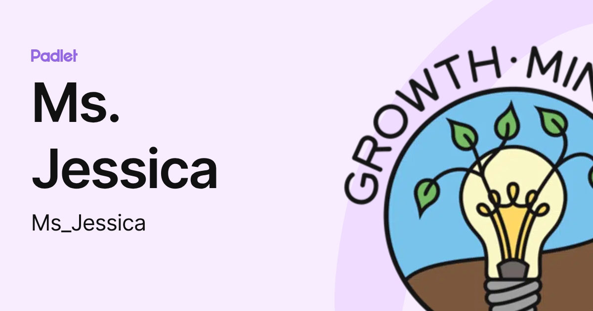 Ms. Jessica (Ms_Jessica) profile | Padlet
