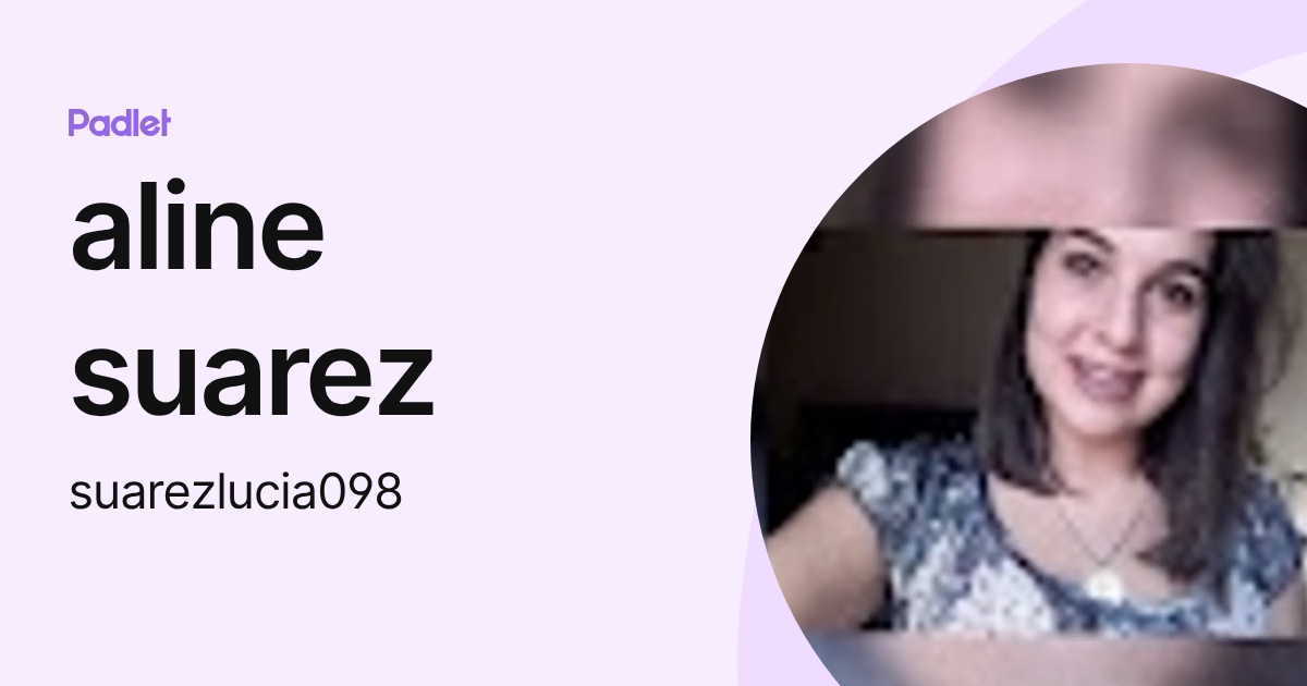 aline suarez (suarezlucia098) profile | Padlet