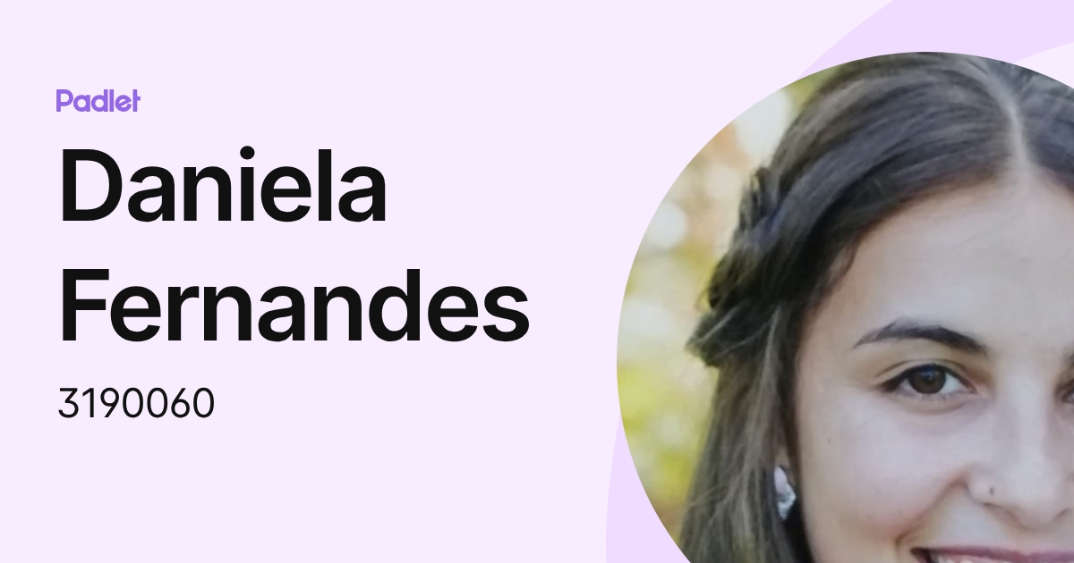 Daniela Fernandes (3190060) profile | Padlet