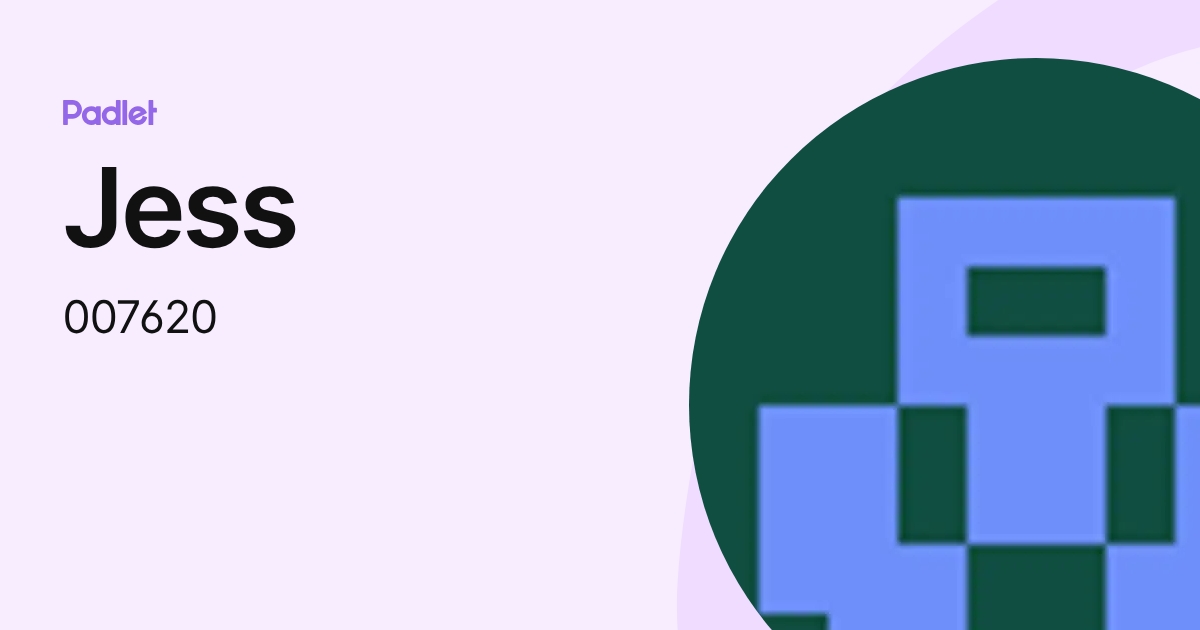 Jess (007620) profile | Padlet