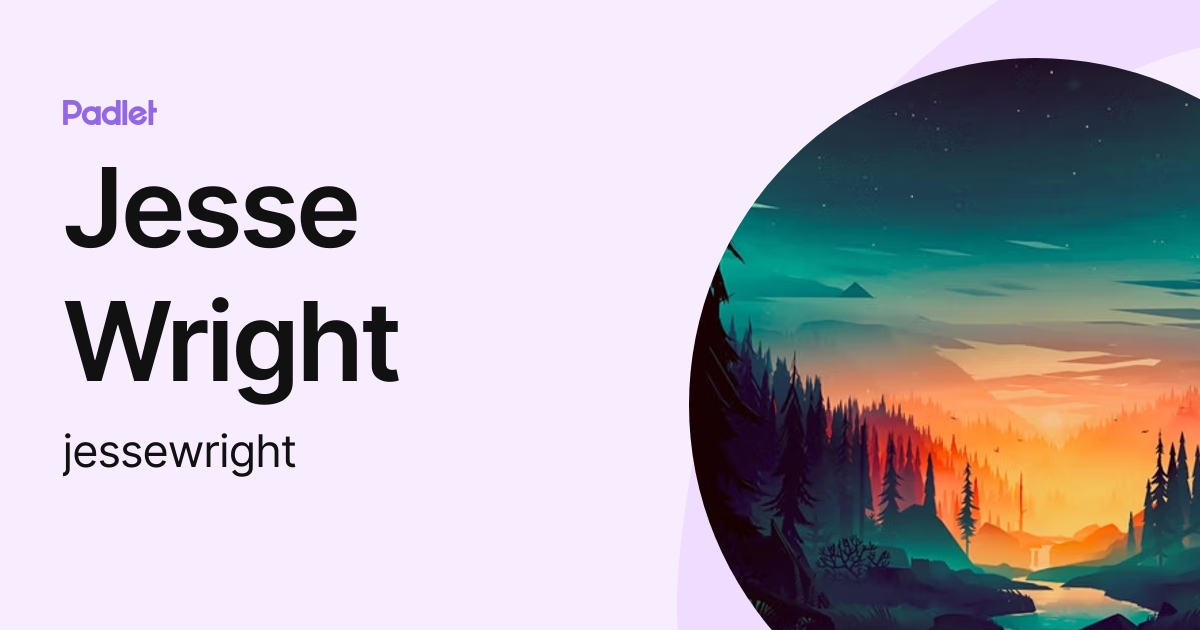 Jesse Wright (jessewright) profile Padlet