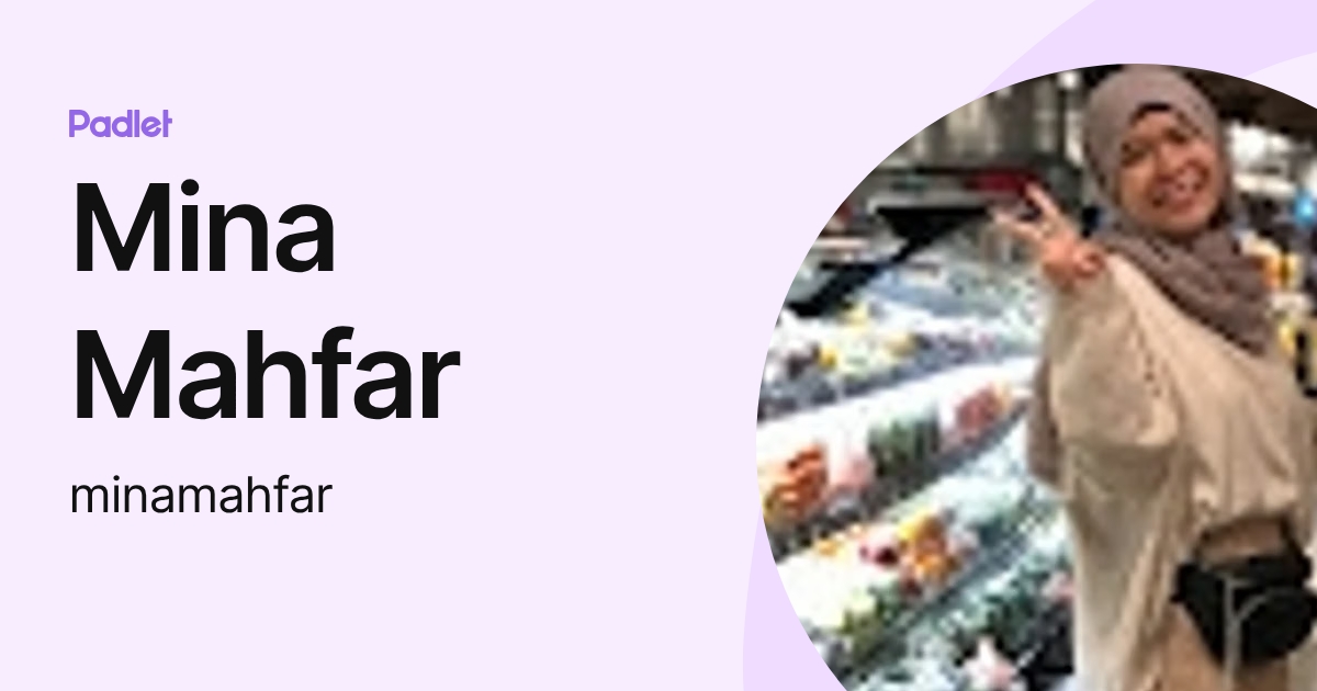 Mina Mahfar (minamahfar) profile | Padlet