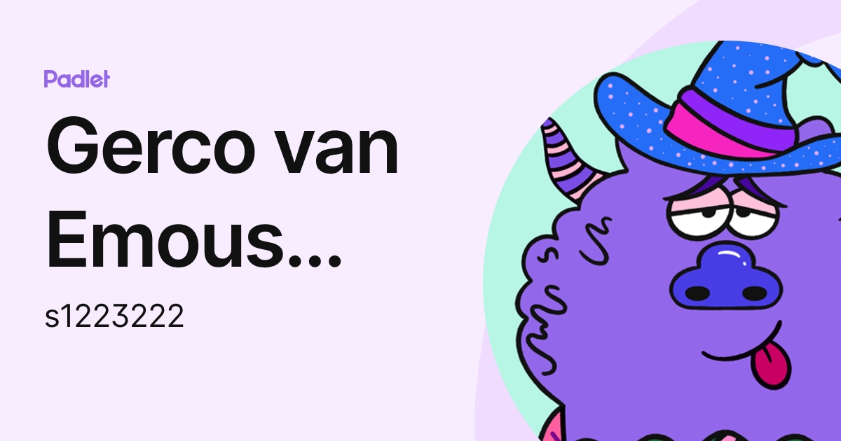 Gerco van Emous (student) (s1223222) profile | Padlet