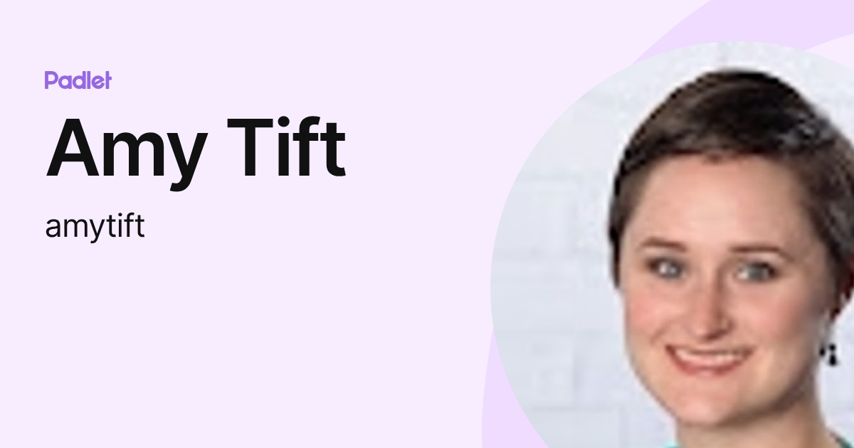 Amy Tift (amytift) profile | Padlet