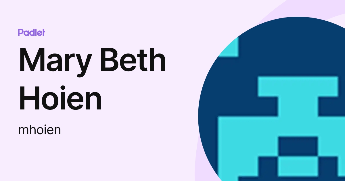 Mary Beth Hoien (mhoien) profile | Padlet