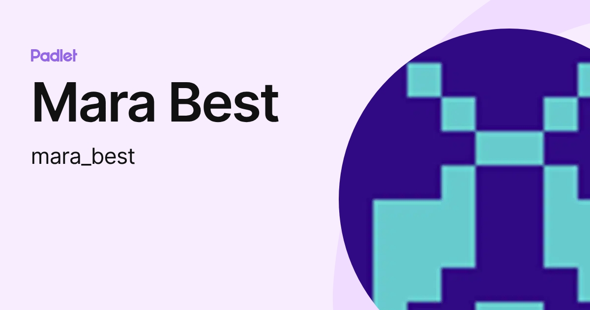 Mara Best (mara_best) profile | Padlet