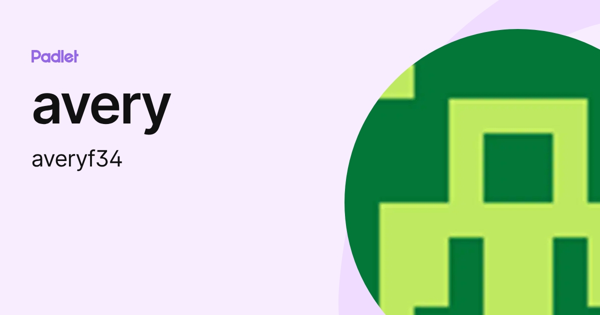 avery (averyf34) profile | Padlet