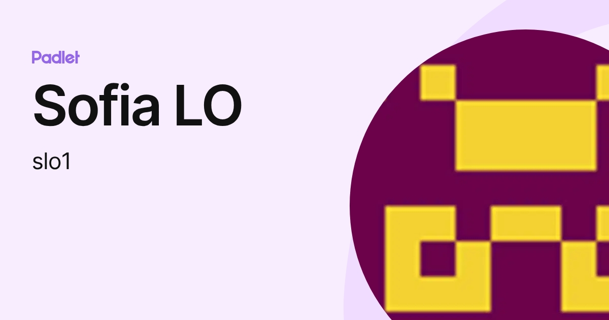 Sofia LO (slo1) profile | Padlet
