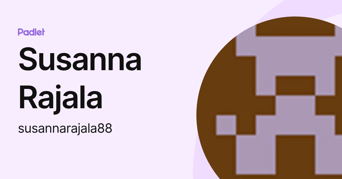 Susanna Rajala (susannarajala88) profile | Padlet
