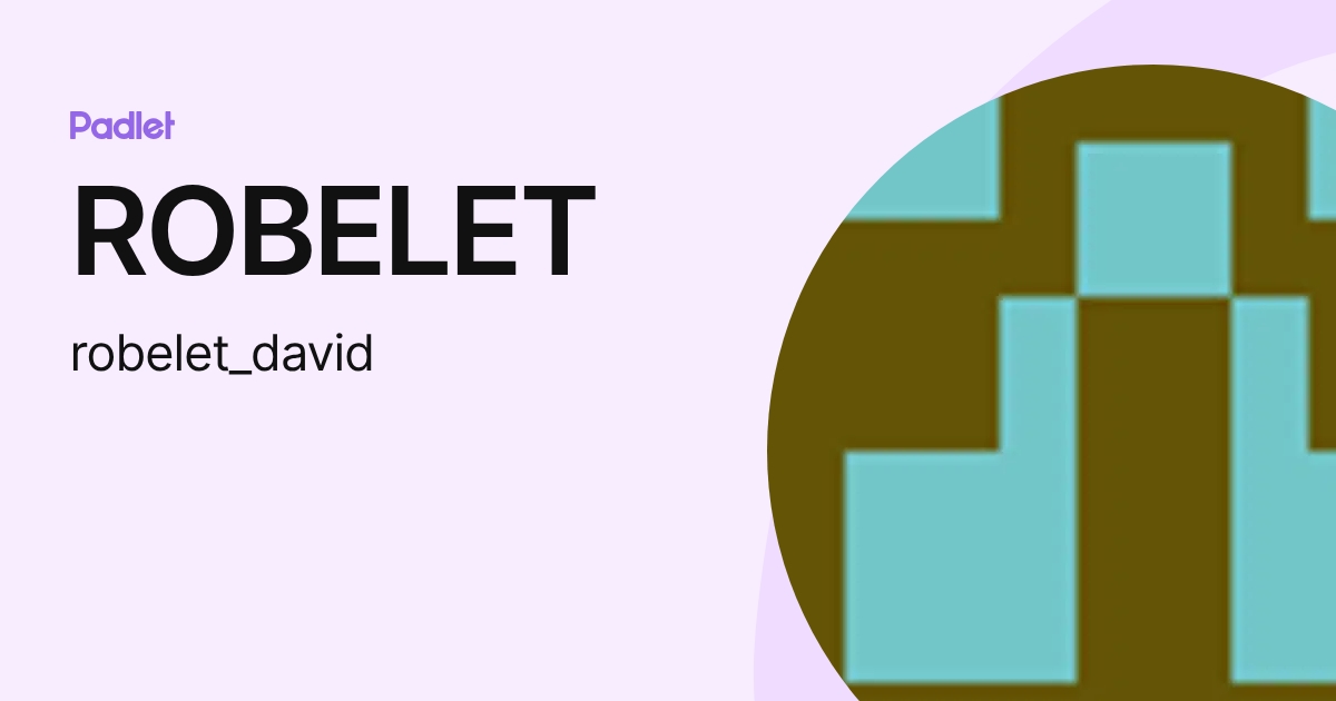 ROBELET (robelet_david) profile | Padlet