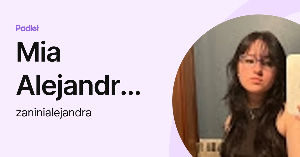Mia Alejandra Zanini (zaninialejandra) profile | Padlet