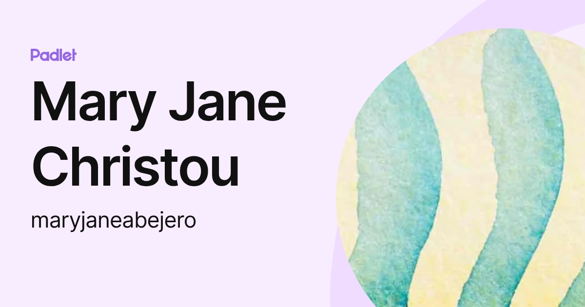 Mary Jane Christou (maryjaneabejero) profile | Padlet