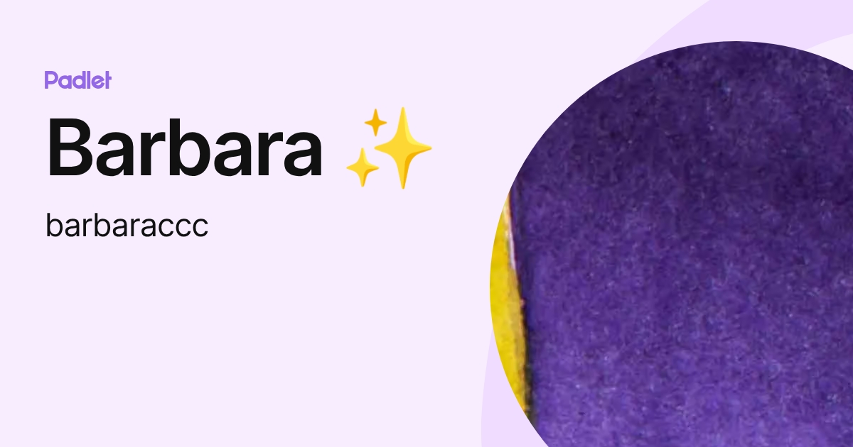 Barbara (barbaraccc) profile | Padlet