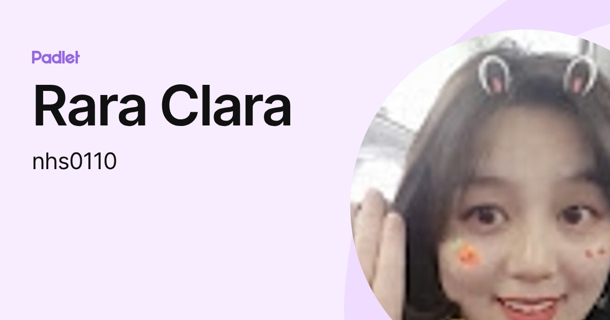 Rara Clara (nhs0110) profile | Padlet