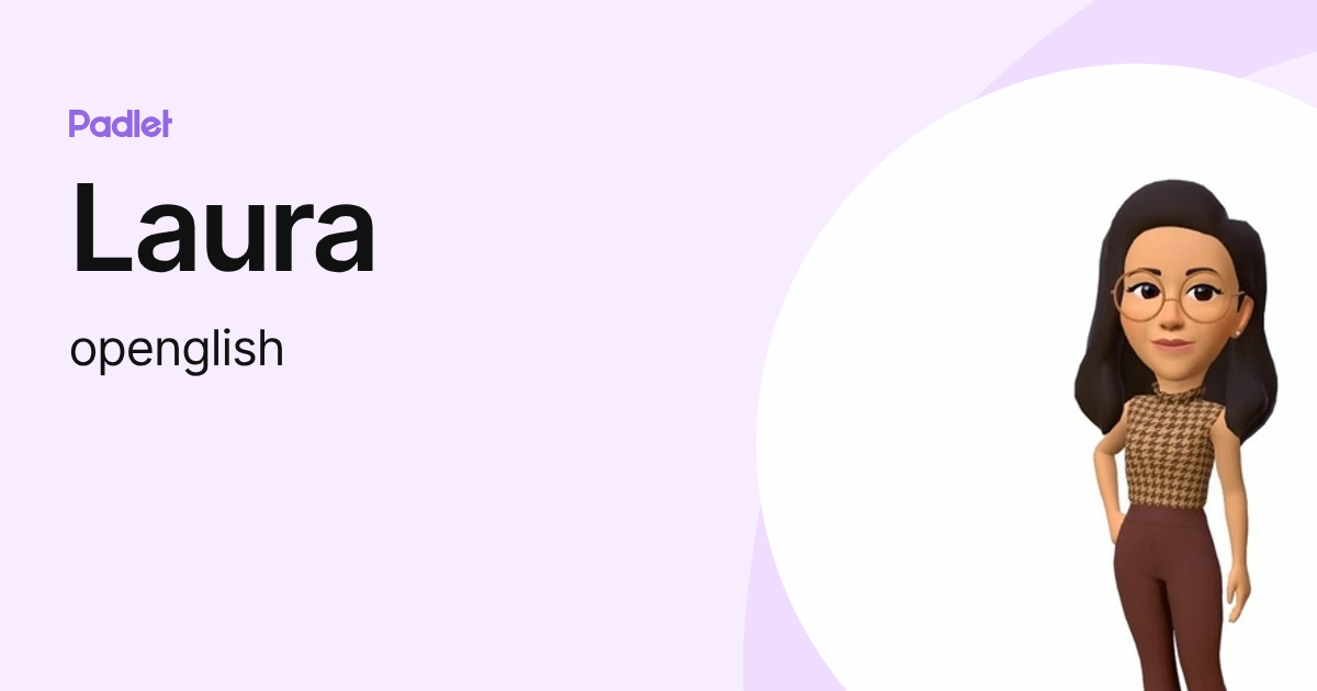 Laura (openglish) profile | Padlet